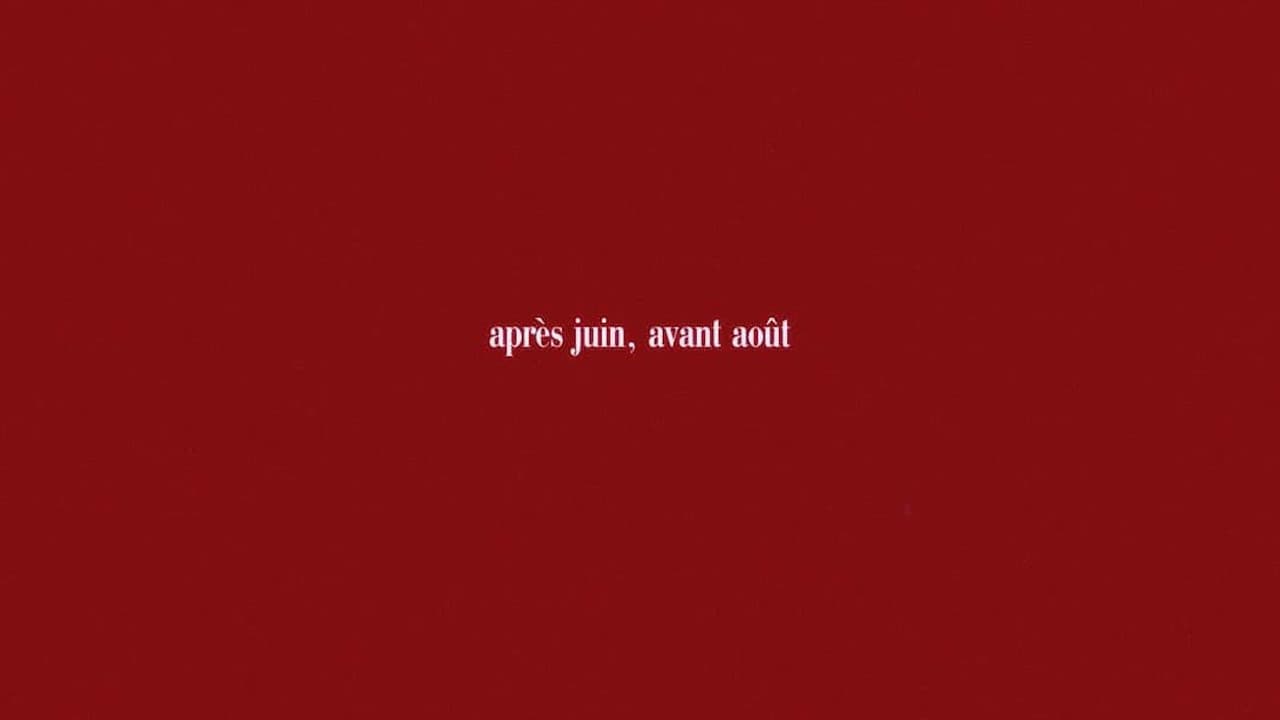 Après juin, avant août