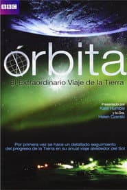 Órbita: El Extraordinario Viaje de la Tierra