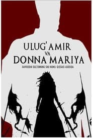 Ulug' Amir va Donna Mariya