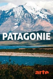 Patagonie : terre de l'extrême