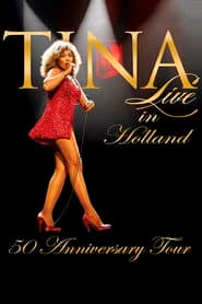 Tina Turner 50th Anniversary Concert Tour Live from Holland