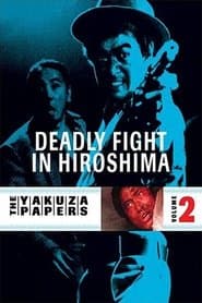 The Yakuza Papers, Vol. 2: Deadly Fight in Hiroshima