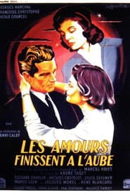 Les amours finissent à l'aube