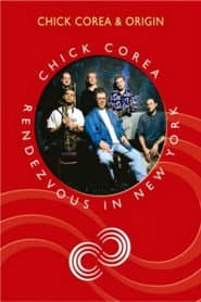 Chick Corea Rendezvous in New York - Chick Corea & Origin