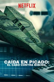 Caída en picado: El caso contra Boeing