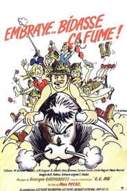Embraye bidasse... Ça fume