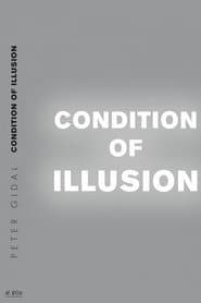 Condition of Illusion