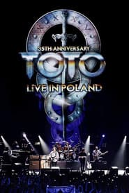 Toto: 35th Anniversary Tour - Live In Poland