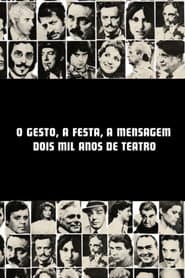 O Gesto, a Festa, a Mensagem - Dois Mil Anos de Teatro
