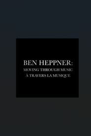 Ben Heppner: Moving Through Music