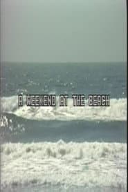 A Weekend at the Beach