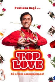 Top Love - Só e Bem Acompanhado!