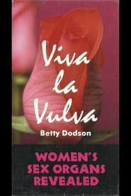 Viva la Vulva: Women's Sex Organs Revealed
