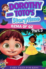 Dorothy and Toto's Storytime: Ozma of Oz Part 3