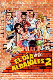 El Dia de los Albañiles 2