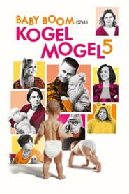 Baby boom czyli Kogel mogel 5
