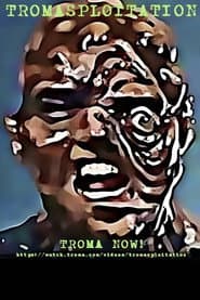 Tromasploitation