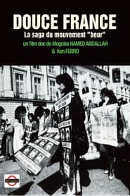 DOUCE FRANCE, La saga du mouvement "beur"