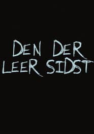 Den der leer sidst