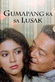 Gumapang Ka sa Lusak