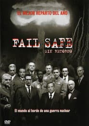 Fail Safe. Sin retorno