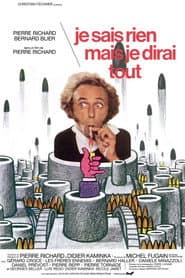 Je sais rien mais je dirai tout