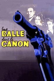 Une balle dans le canon