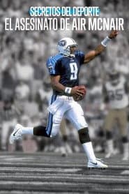 Secretos del deporte El asesinato de Air McNair