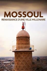 Mossoul, renaissance d'une ville millénaire