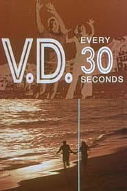 V.D. Every 30 Seconds