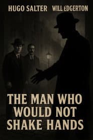 The Man Who Would Not Shake Hands