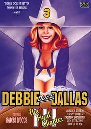 Debbie Does Dallas III: The Final Chapter