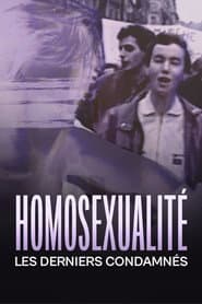 Homosexualité, les derniers condamnés