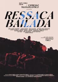 Ressaca Bailada - Filme Concerto