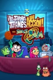 Teen Titans Go! - Los Titans ven Space Jam
