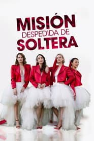 Misión Despedida de Soltera