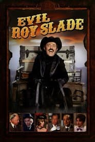 Evil Roy Slade
