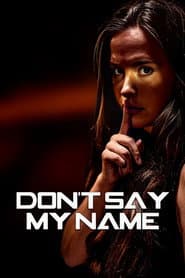 Don't Say My Name