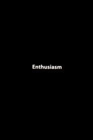 Enthusiasm