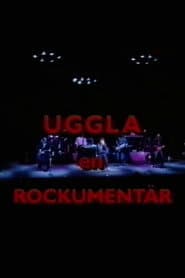 Uggla: en rockumentär