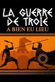 La guerre de Troie a bien eu lieu