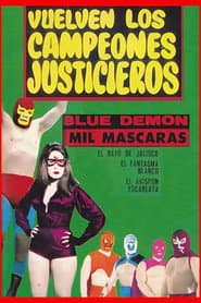Vuelven Los Campeones Justicieros
