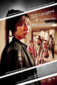 20 Leugens, 4 ouders en één scharrelei
