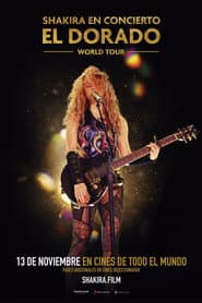Shakira en concierto: El Dorado World Tour