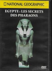 Egipto: Los Secretos de los Faraones