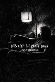 Let's Keep The Party Going