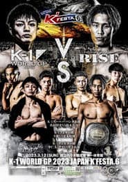 K-1 WORLD GP 2023 ~K’FESTA.6~