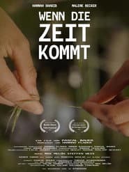 Wenn die Zeit kommt