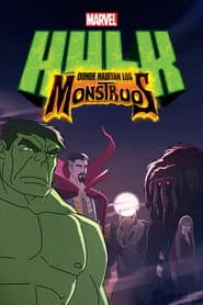 Hulk: donde habitan los monstruos