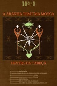 A aranha tem uma mosca dentro da cabeça